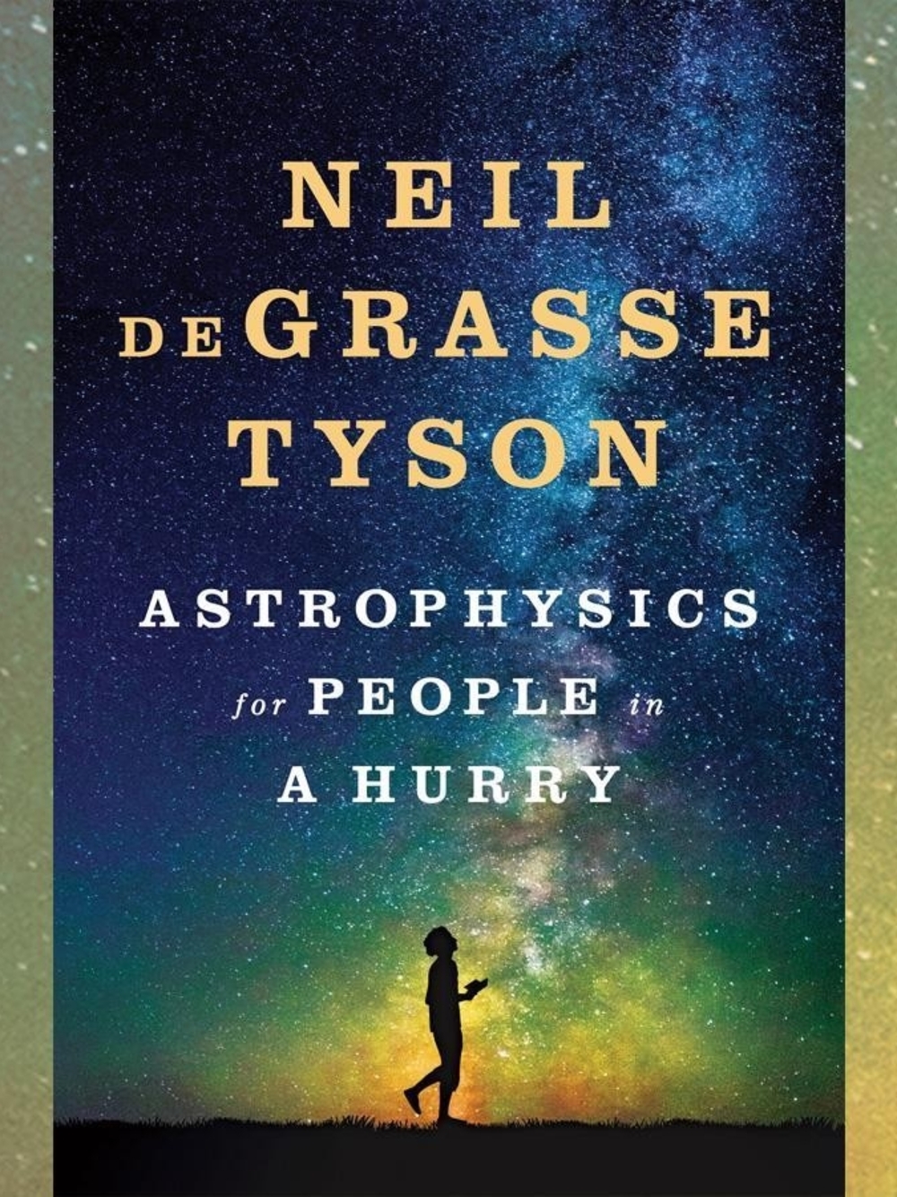 "Astrophysics for People in a Hurry" NDG SIGNED COPY